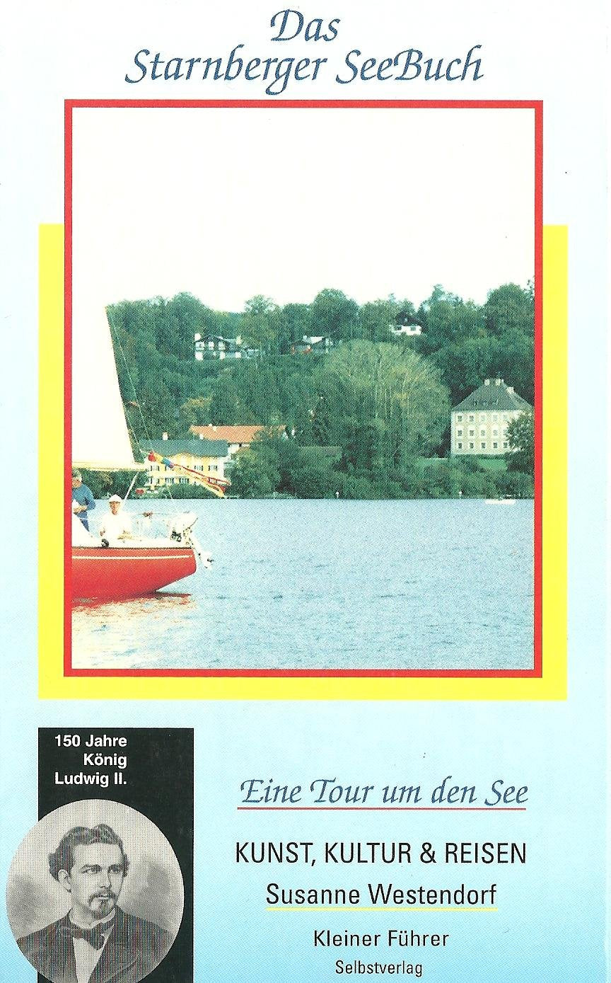 Das Starnberger SeeBuch - Eine Tour um den See Books