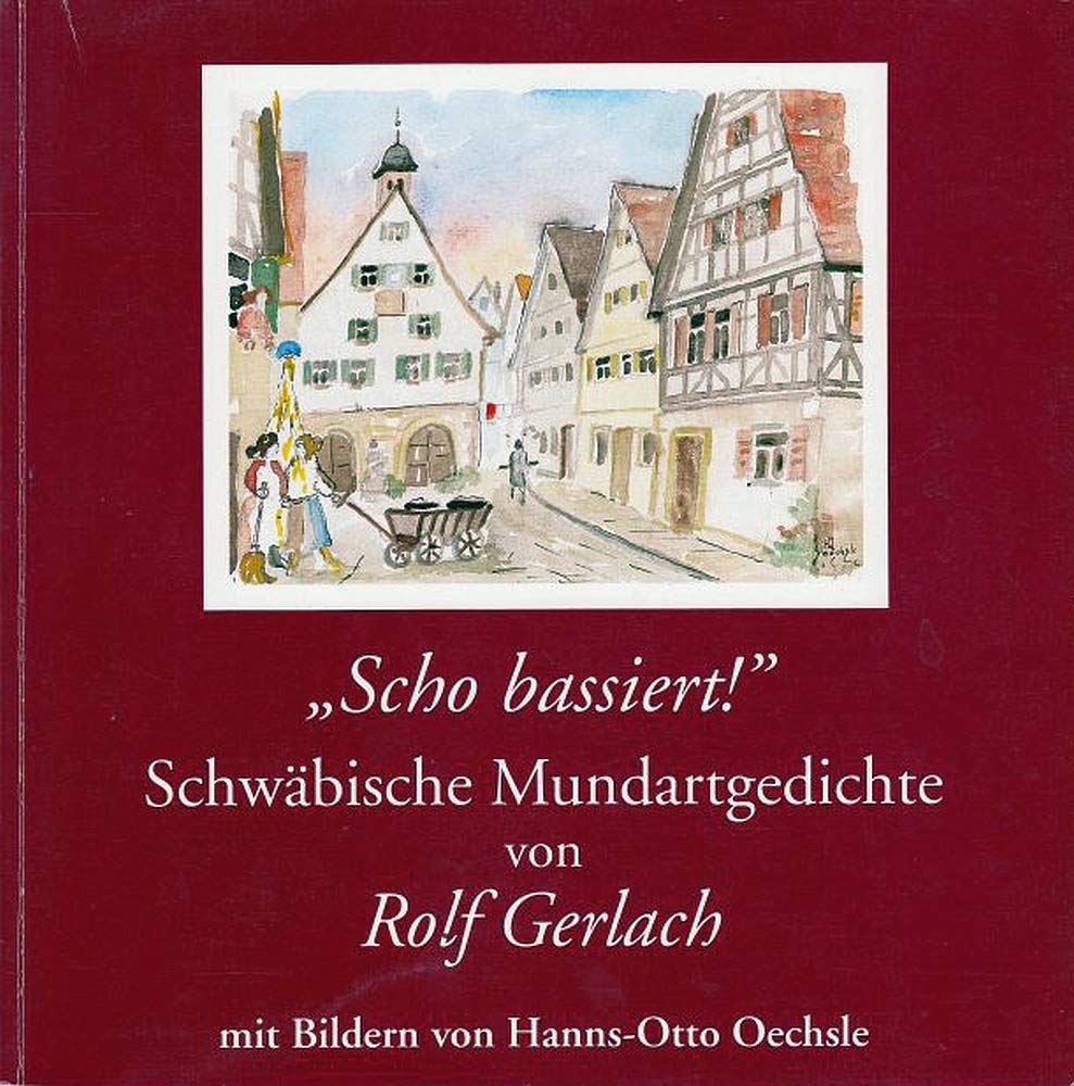 Scho bassiert: Schwäbische Mundartgedichte Poetry