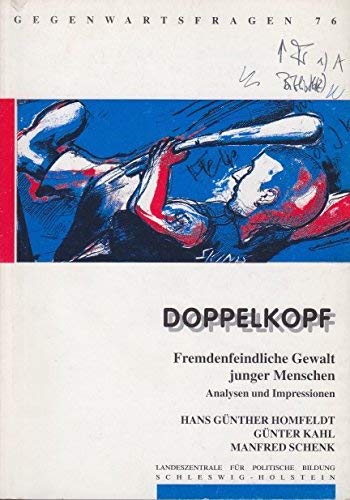 Doppelkopf Fremdenfeindliche Gewalt Junger Menschen Books