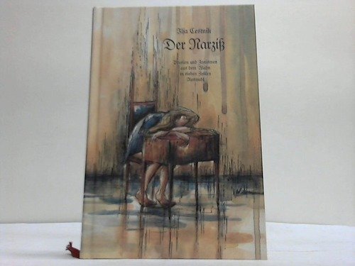 Der Narziß. Poesien und Zynismen aus dem Wahn in sieben Zyklen. Auswahl book