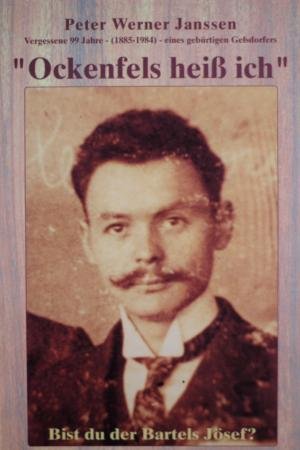 Ockenfels heiss ich. Bist du der Bartels Jösef? Books