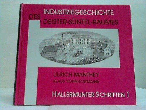 Industriegeschichte des Deister-Süntel-Raumes. Books