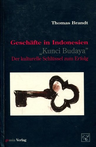 Geschäfte in Indonesien "Kunci Budaya" Der kulturelle Schlüssel zum Erfolg Books