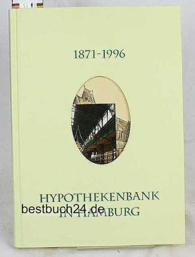 1871-1996 - Hypothekenbank in Hamburg - Eine Firmengeschichte Books