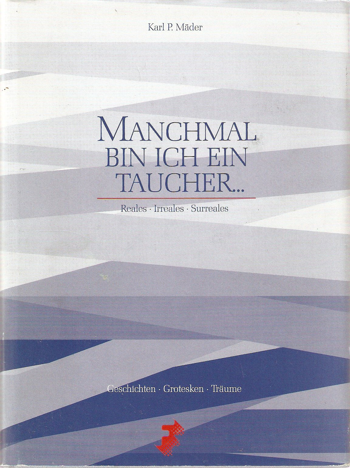 Manchmal bin ich ein Taucher ... Books