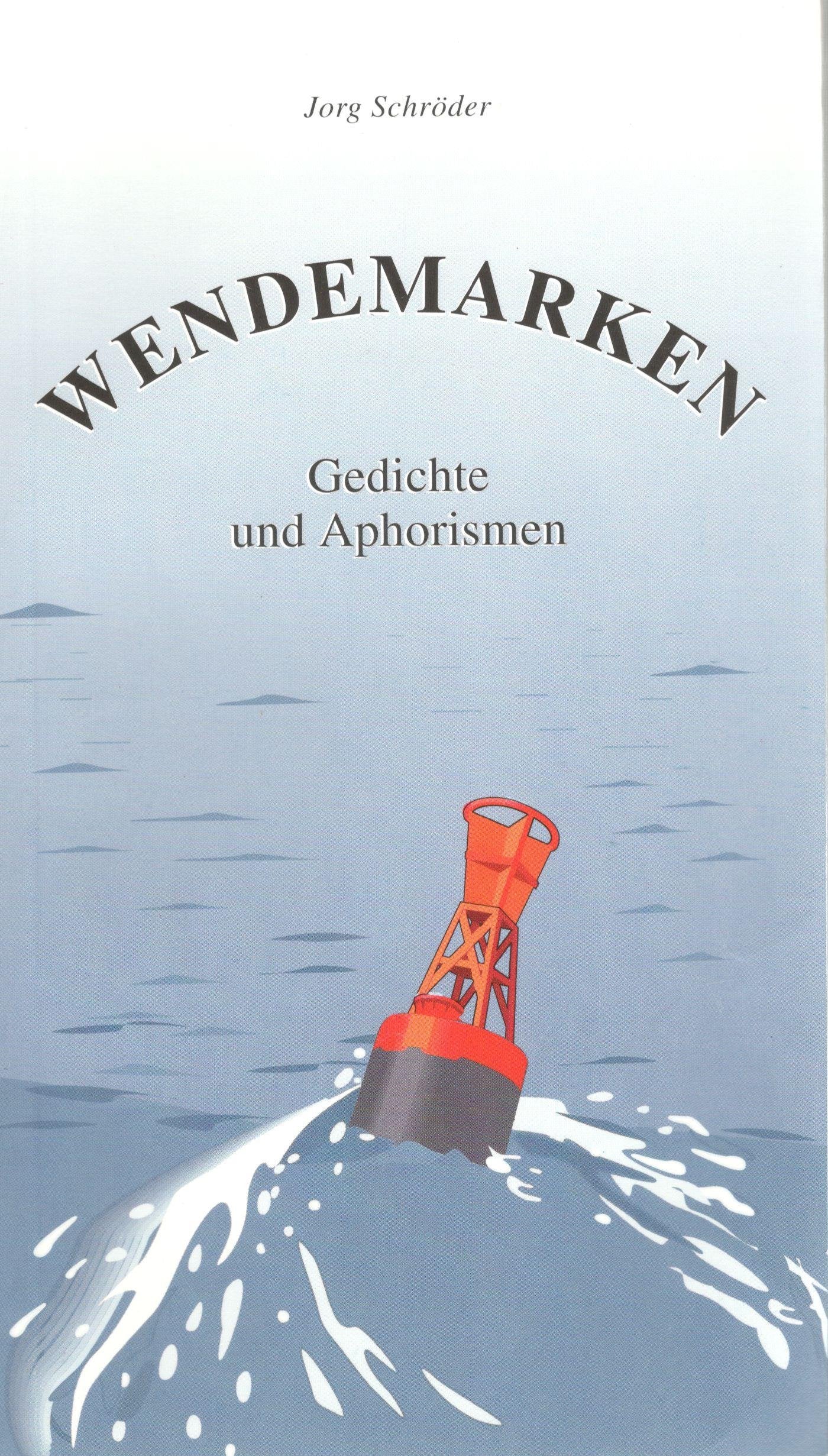 Wendemarken : Gedichte und Aphorismen. Books