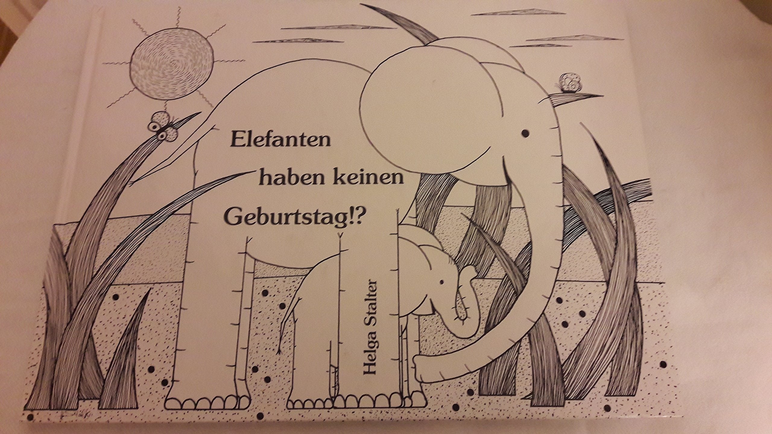 Elefanten haben keinen Geburtstag!? Books