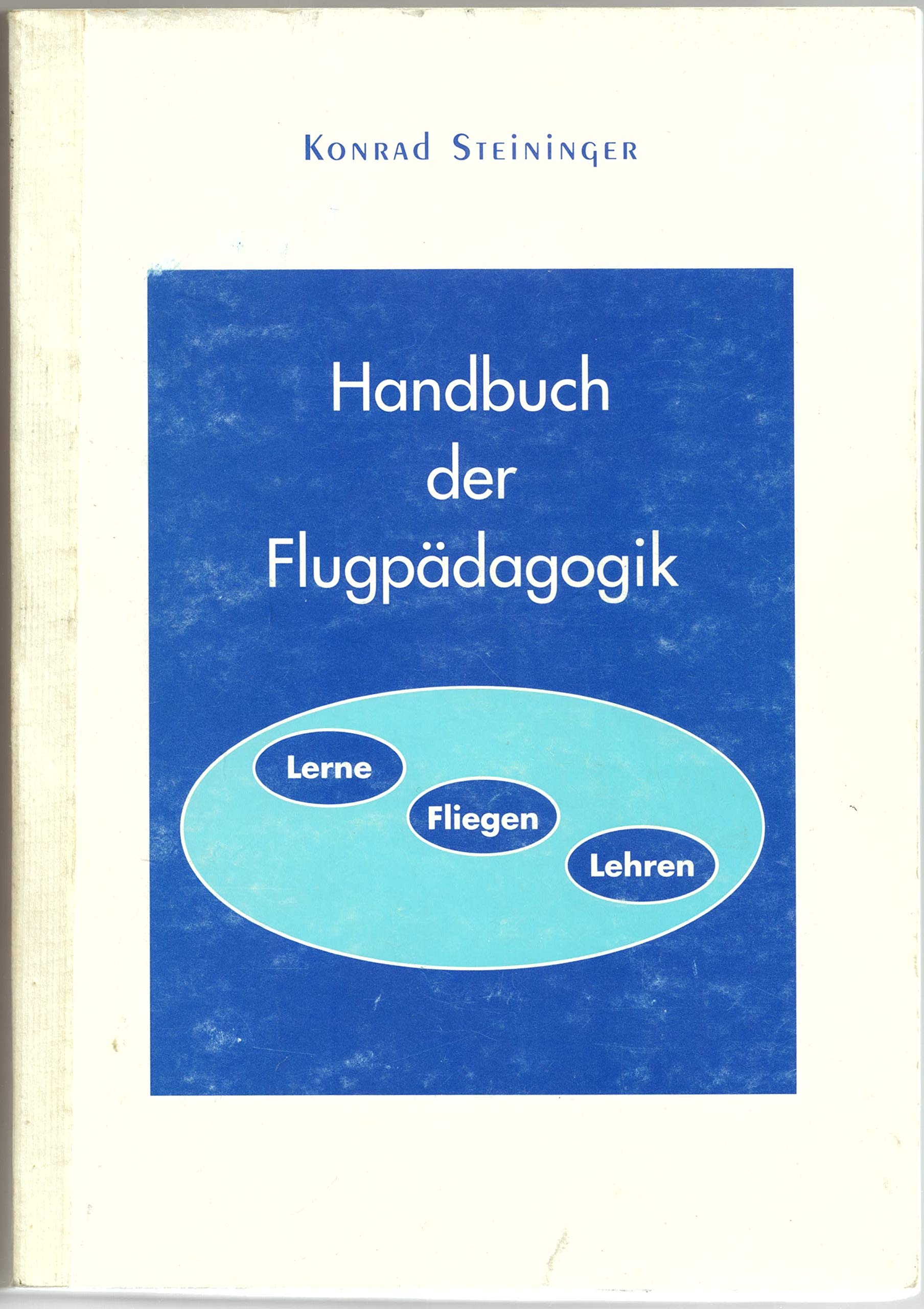 Handbuch der Flugpädagogik : lerne fliegen lehren. Books