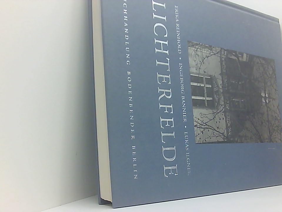 Lichterfelde, m. Biographien v. Ingeborg Bannier, neu photographiert v. Lukas Ilgner Books