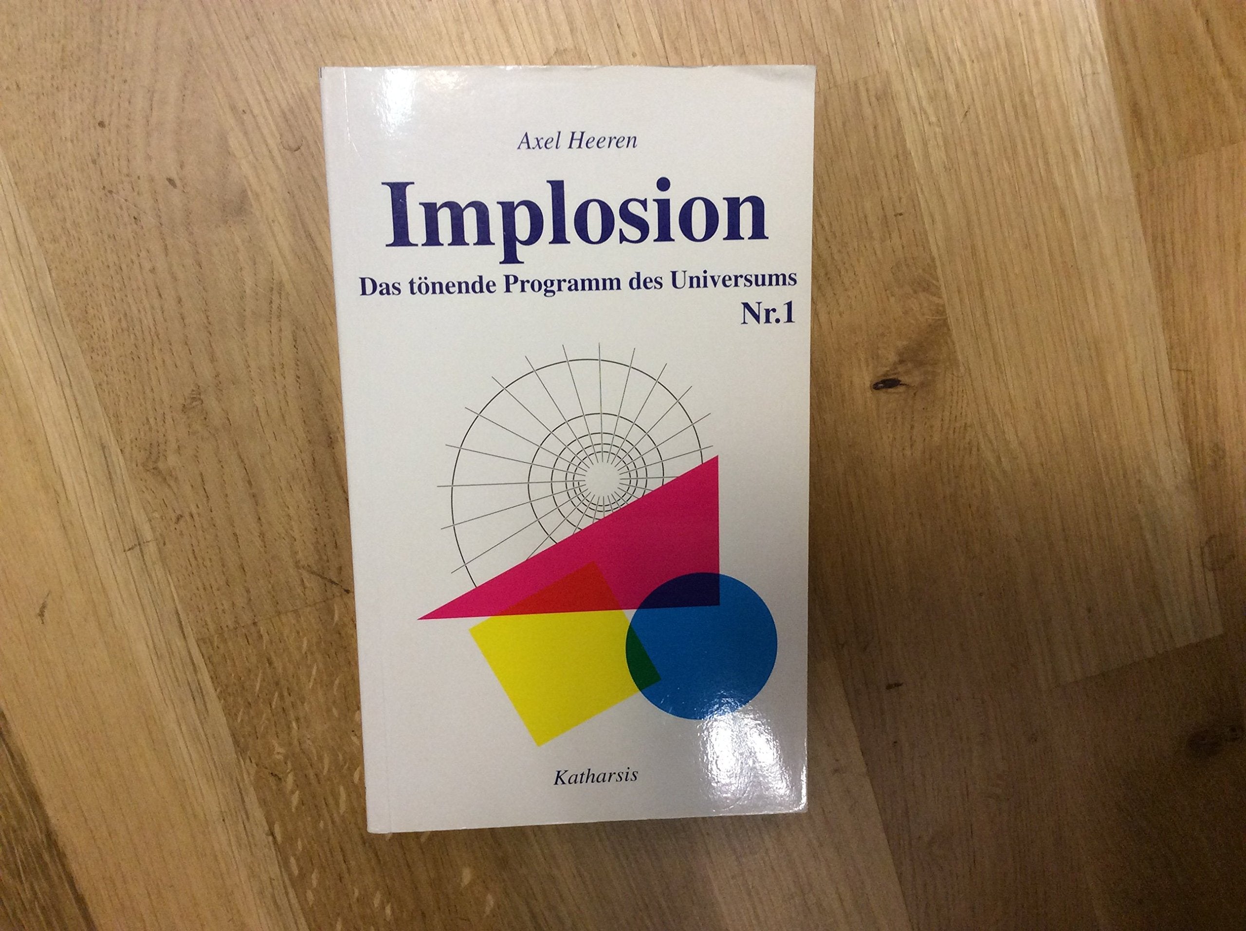 Implosion "Das tönende Programm des Universums" Books