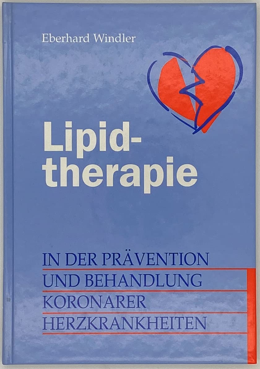 Lipidtherapie in der Prävention und Behandlung koronarer Herzkrankheiten. Books
