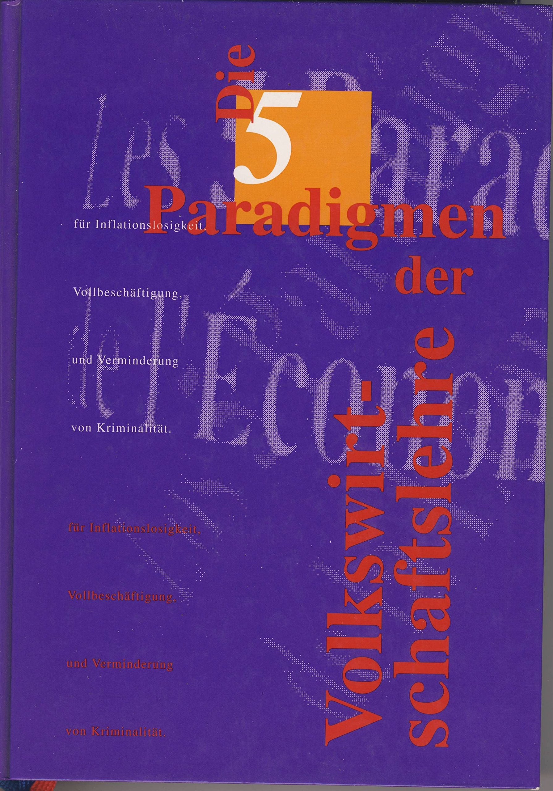 Die fünf Paradigmen der Volkswirtschaftslehre Law