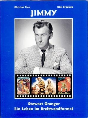 Jimmy - Stewart Granger - Ein Leben im Breitwandformat Books