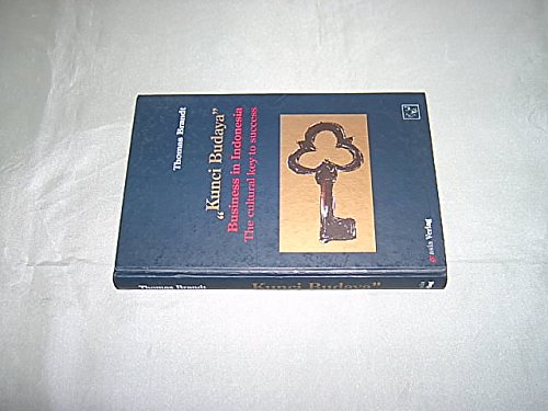 Kunci Budaya Business in Indonesia The Curtural Key to Success Books