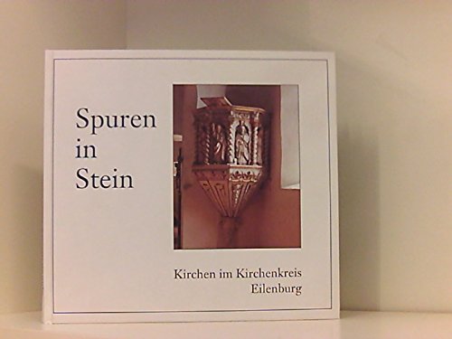 Spuren in Stein - Kirchen im Kirchenkreis Eilenburg Books