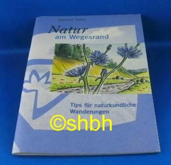 Natur am Wegesrand - Tips für naturkundliche Wanderungen Books