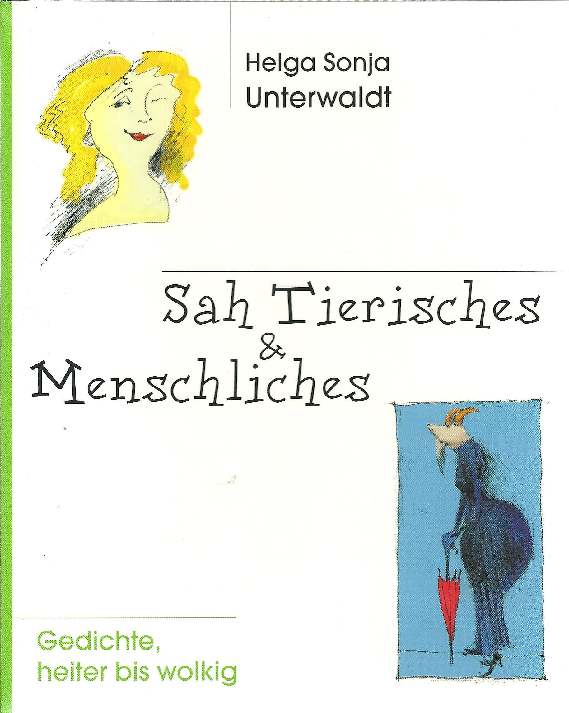 Sah Tierisches und Menschliches. Gedichte heiter bis wolkig Books
