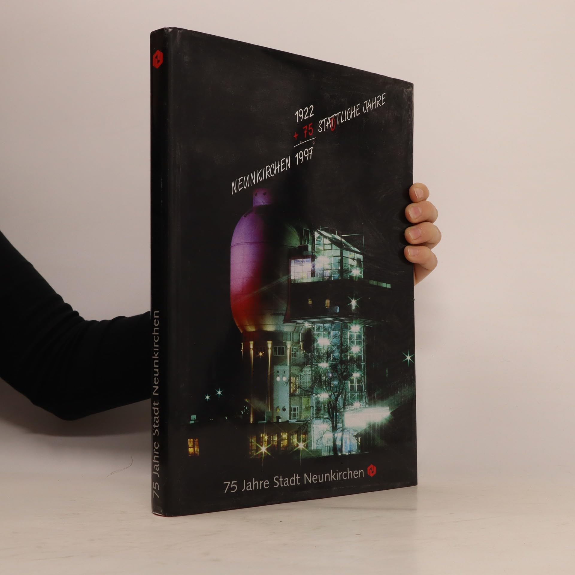 1922 + 75 = 1997 : 75 Jahre Stadt Neunkirchen Books