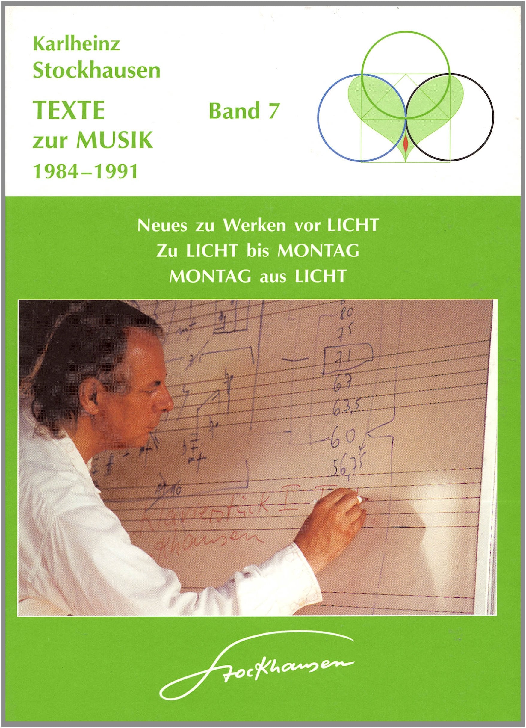 Texte zur Musik 1984-1991: Band 7: I Neues zu Werken vor Licht, II Zu Licht bis Montag, III Montag aus Licht. Band 8: IV Dienstag aus Licht, V ... 10: IX Astronische Musik, X Echos von Echos Arts & Music