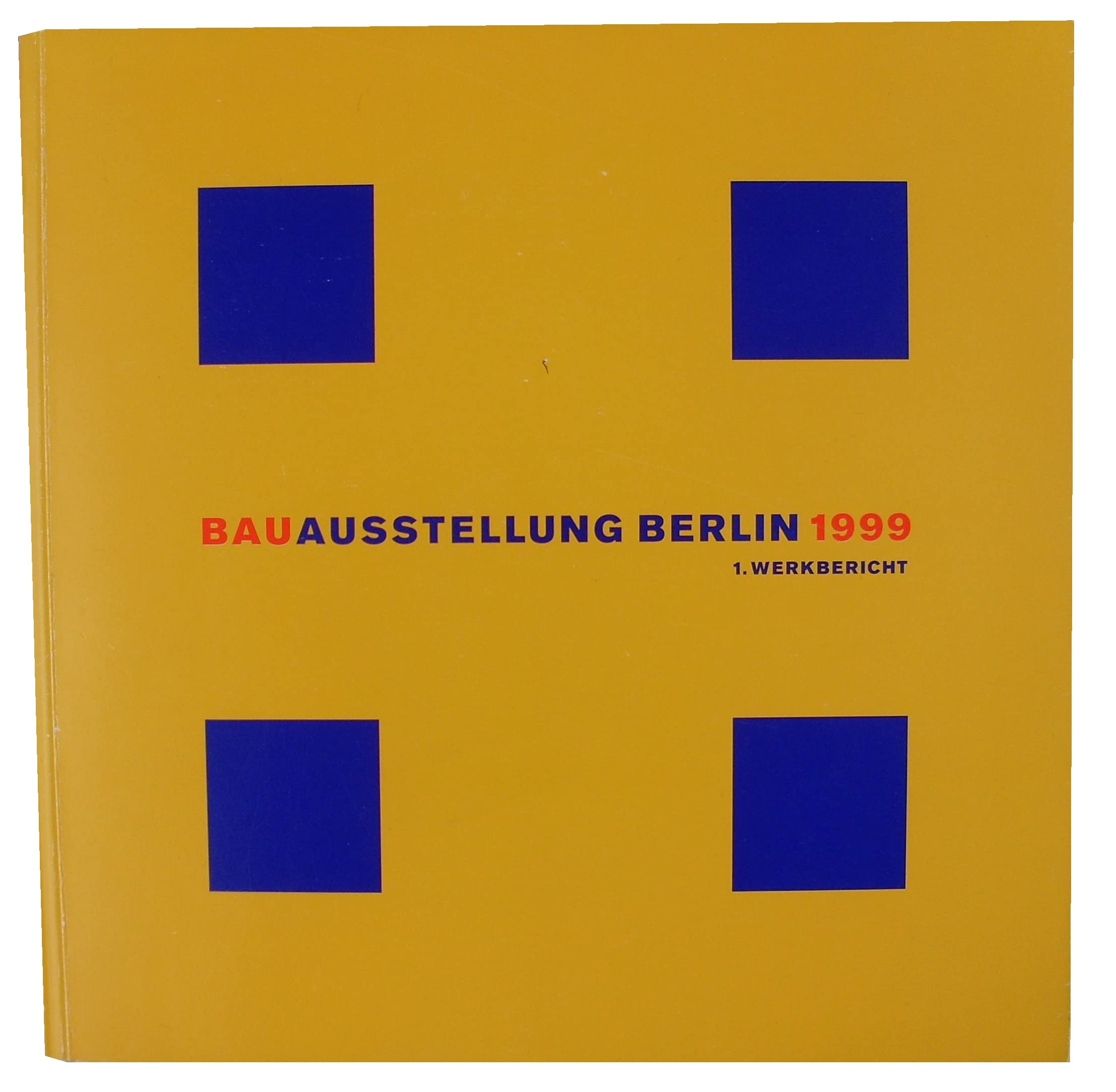 Bauausstellung Berlin 1999. 1. Werkbericht. Books