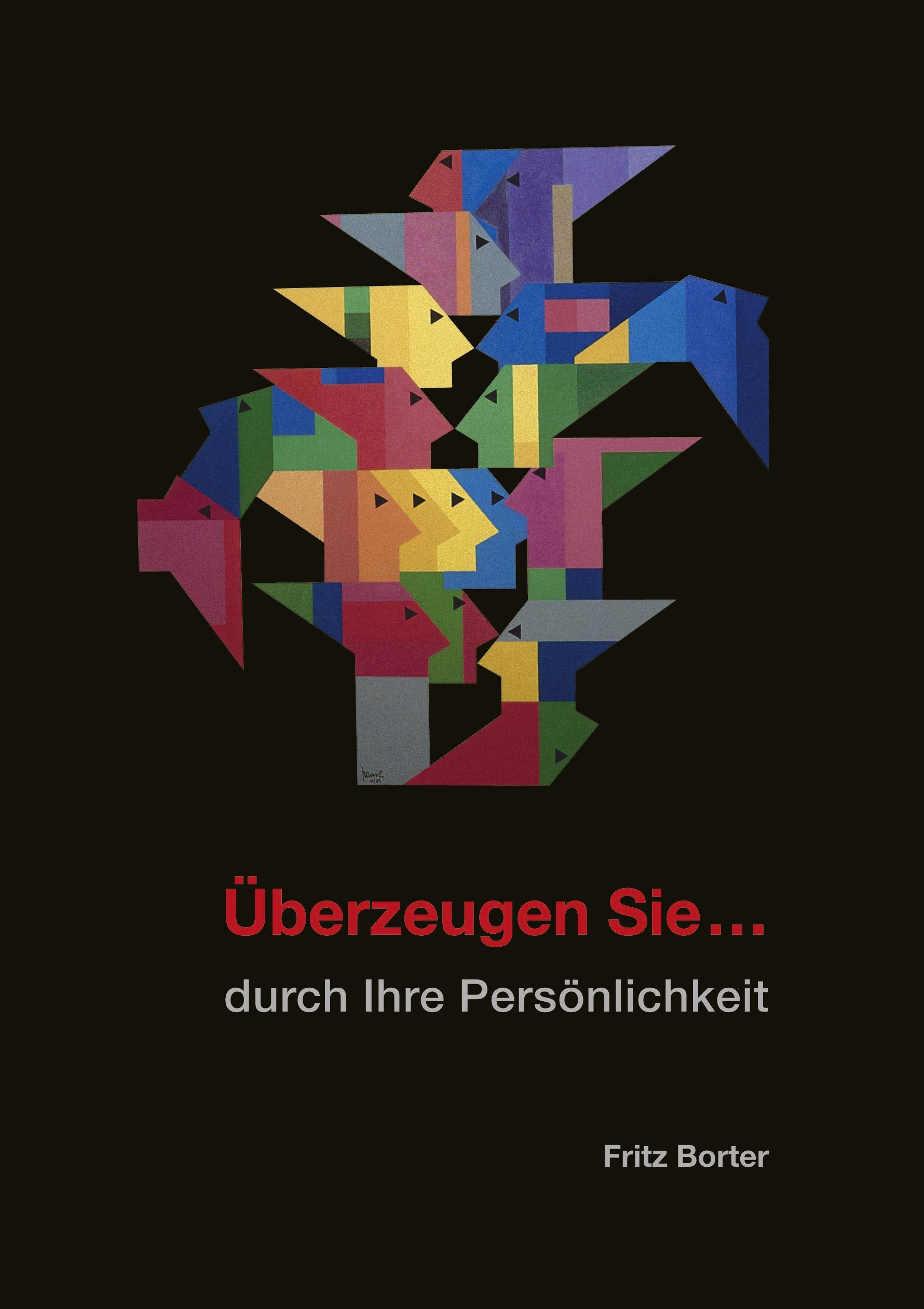 Überzeugen Sie...: durch Ihre Persönlichkeit Business, Finance & Career