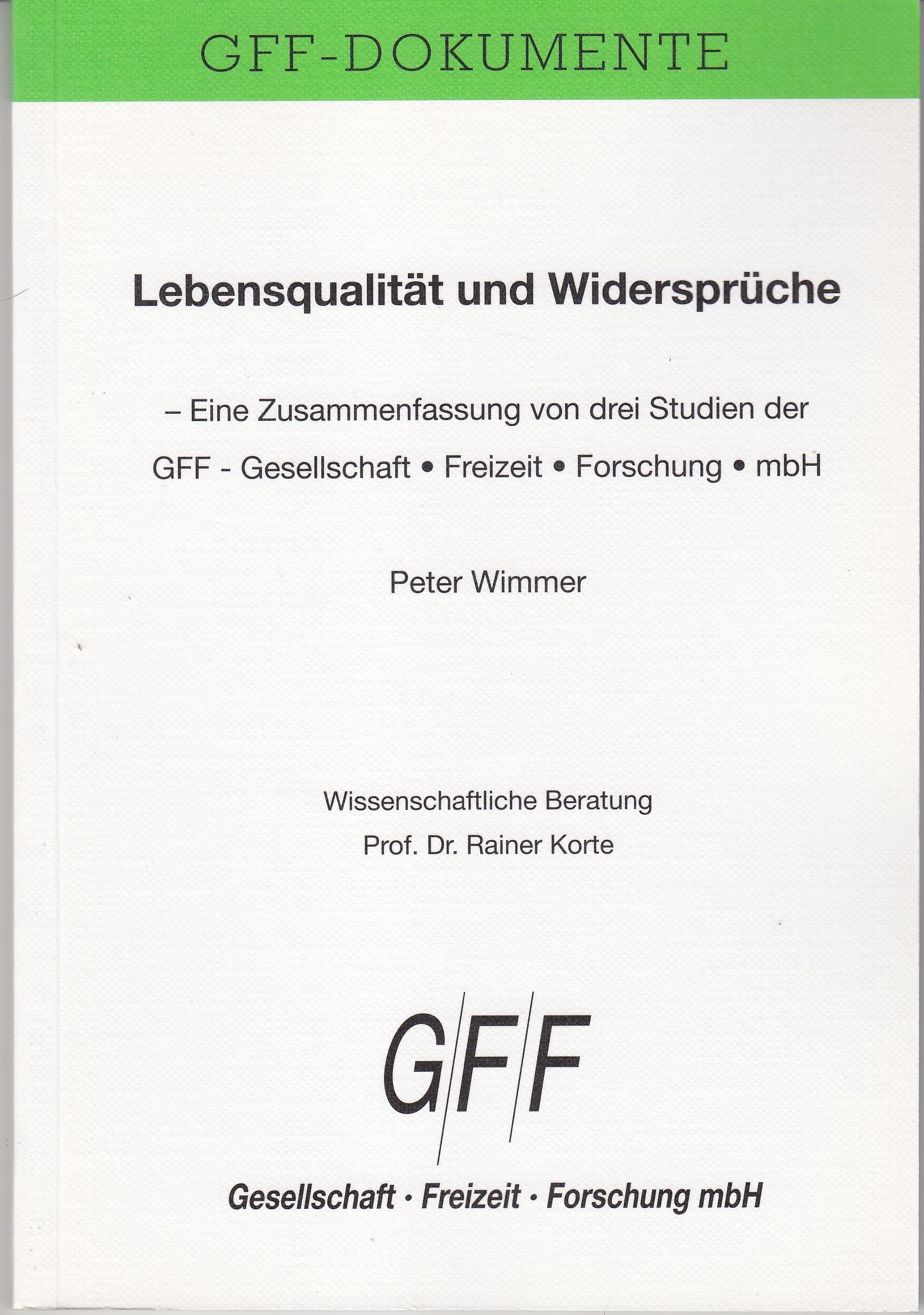 Lebensqualität und Widersprüche - Eine Zusammenfassung von drei Studien der GFF Books