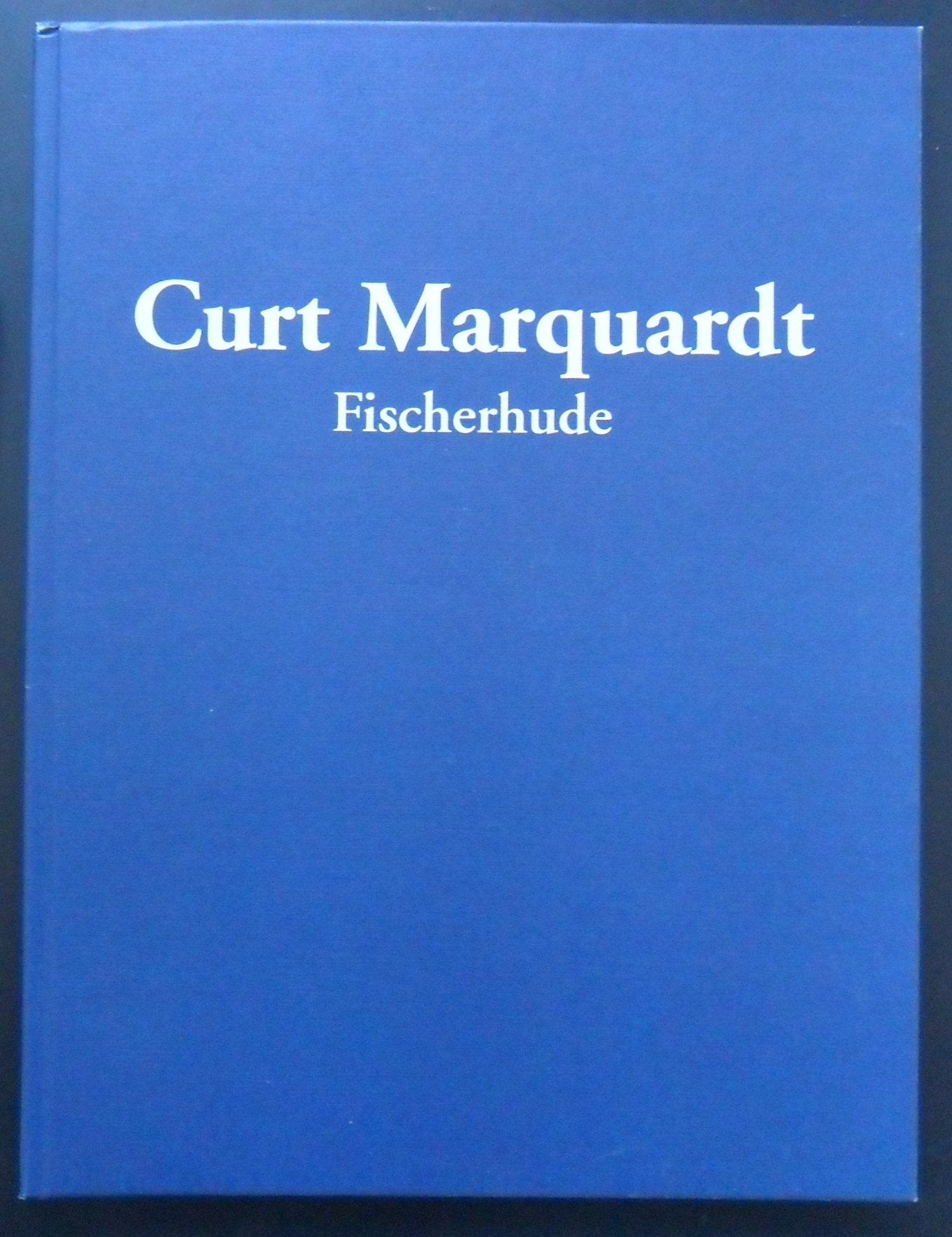 Curt Marquardt. Fischerhude. Maler in der Stille. Books