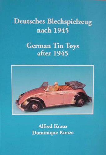 Deutsches Blechspielzeug nach 1945 /German Tin Toys after 1945 Leisure & Fun