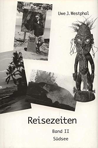 Reisezeiten - Band II: Südsee Books