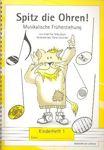 Spitz' die Ohren!: Musikalische Früherziehung. Kinderheft 1 Sheet Music