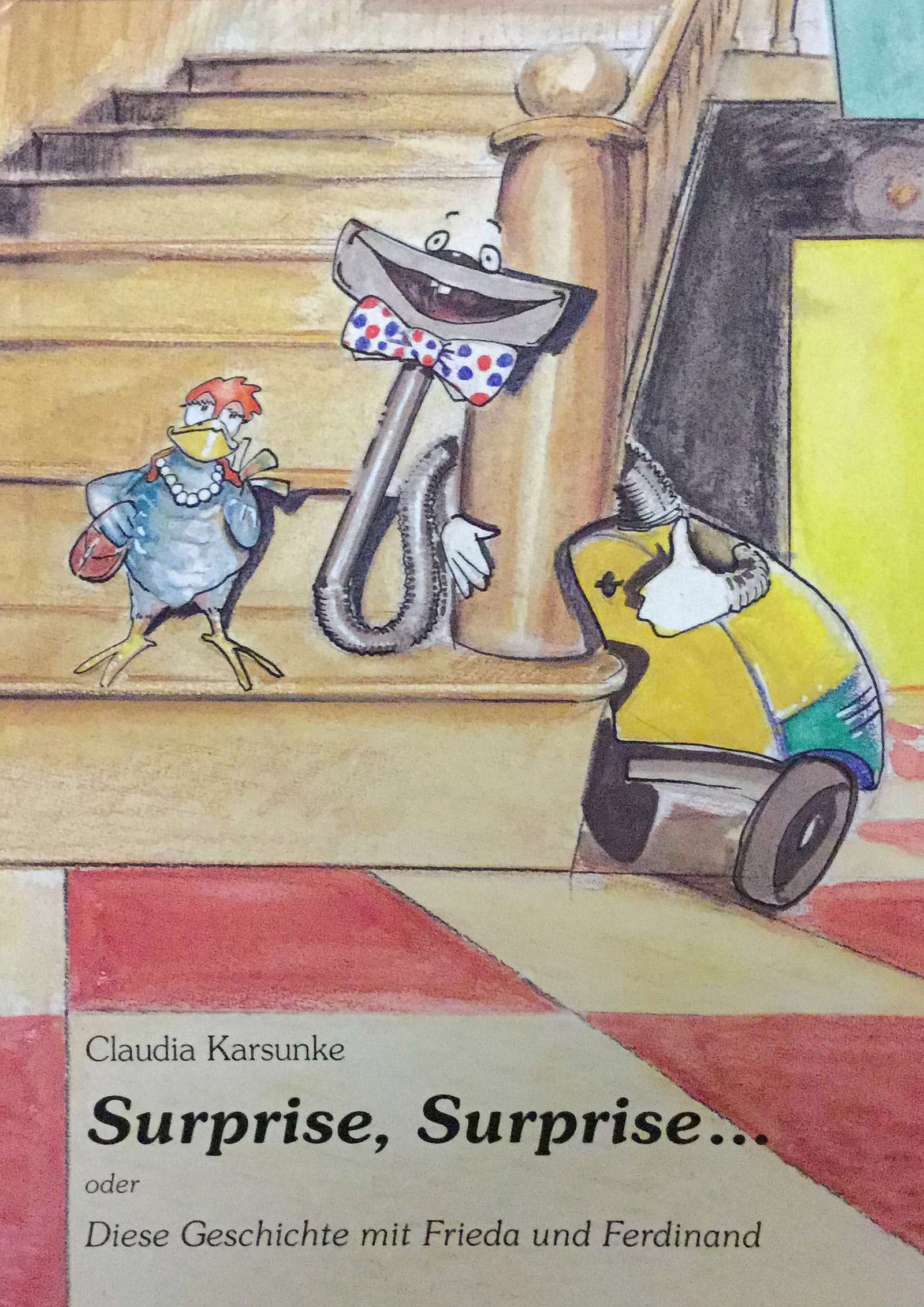 Surprise, surprise ... oder diese Geschichte mit Frieda und Ferdinand : für Kinder und alle, die nie aufgehört haben, Kinder zu sein ..., Books
