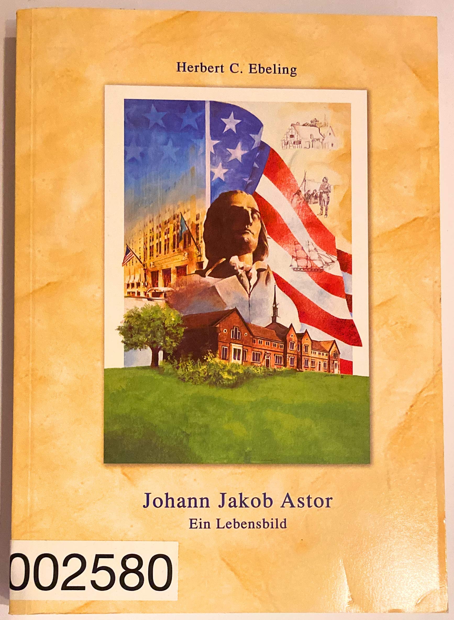 Product Image: Johann Jakob Astor. Ein Lebensbild.