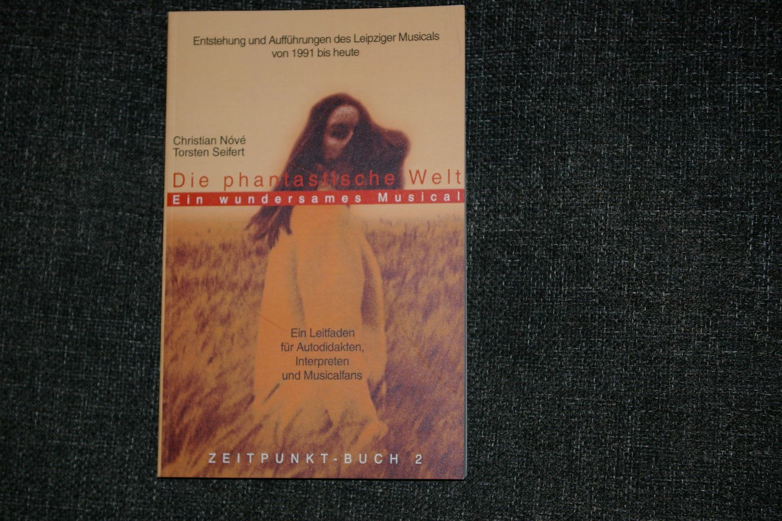 Die phantastische Welt - Entstehung und Aufführung des Leipziger Musicals Books