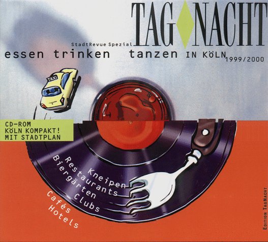 TagNacht - Essen, Trinken Tanzen in Köln 1999/2 book