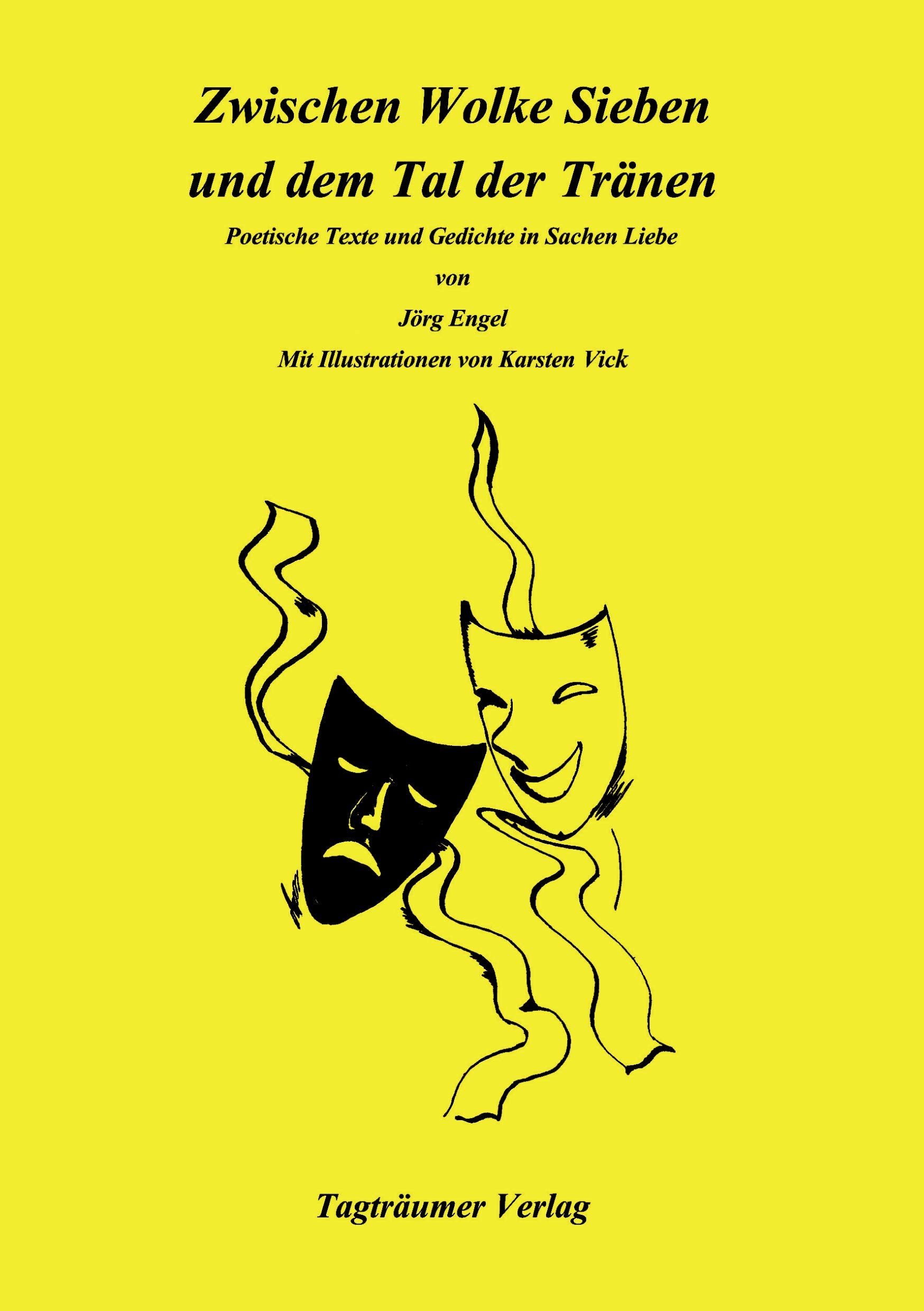Zwischen Wolke Sieben und dem Tal der Tränen. Poetische Texte und Gedichte in Sachen Liebe (Book on Demand) Contemporary literature