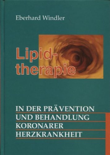 Lipidtherapie in der Prävention und Behandlung koronarer Herzkrankheit Books
