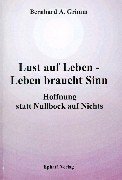 Lust auf Leben- Leben braucht Sinn. Hoffnung statt Books
