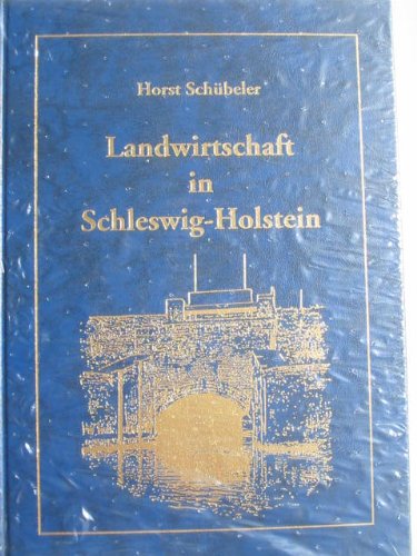 Landwirtschaft in Schleswig-Holstein, Band 3 (blau) Books