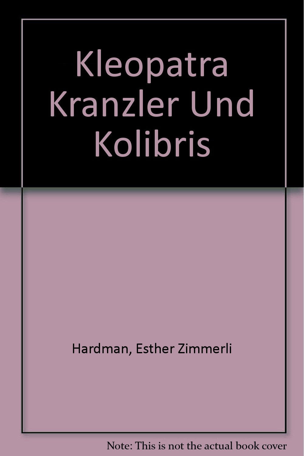Kleopatra Kranzler Und Kolibris Contemporary literature