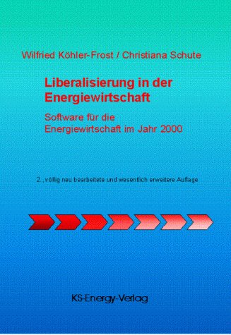 Liberalisierung in der Energiewirtschaft - Software für die Energiewirtschaft im Jahr 2000 Books