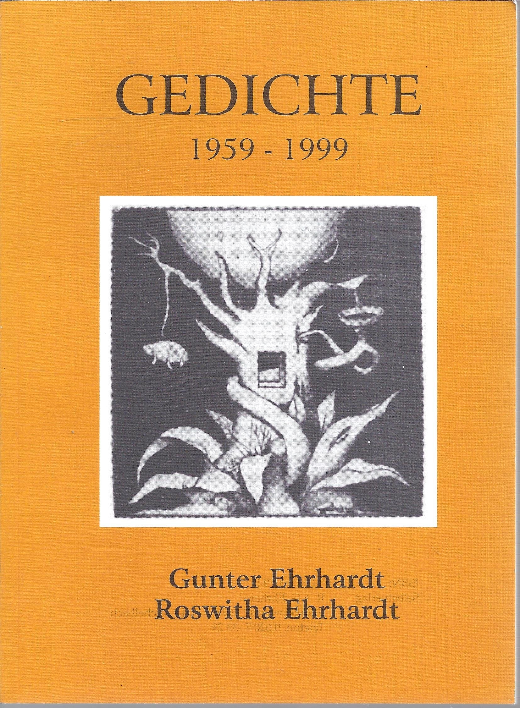 Gedichte : 1959 - 1999 / Gunter Ehrhardt ; Roswitha Ehrhardt - ISBN: 3-00-005079-5 Poetry