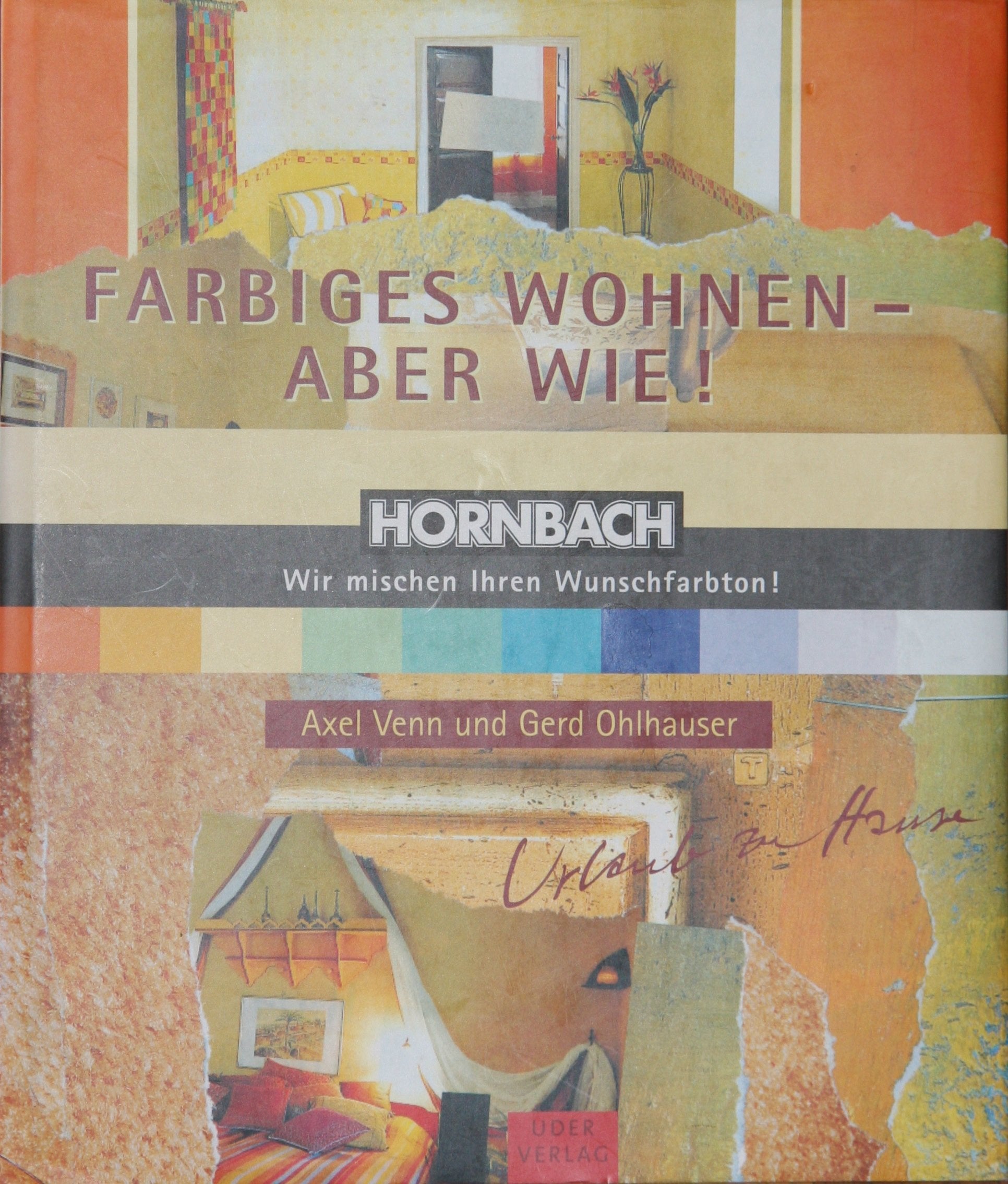 Farbiges Wohnen - aber wie! Living & Furnishing