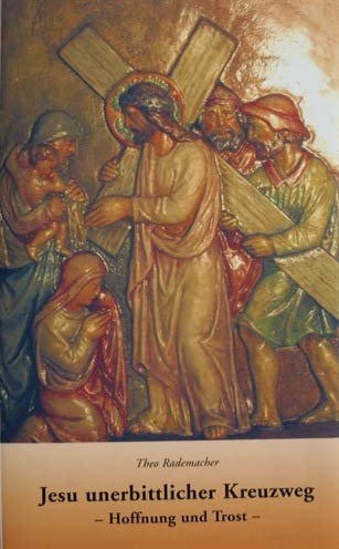 Jesu unerbittlicher Kreuzweg - Hoffnung und Trost Books
