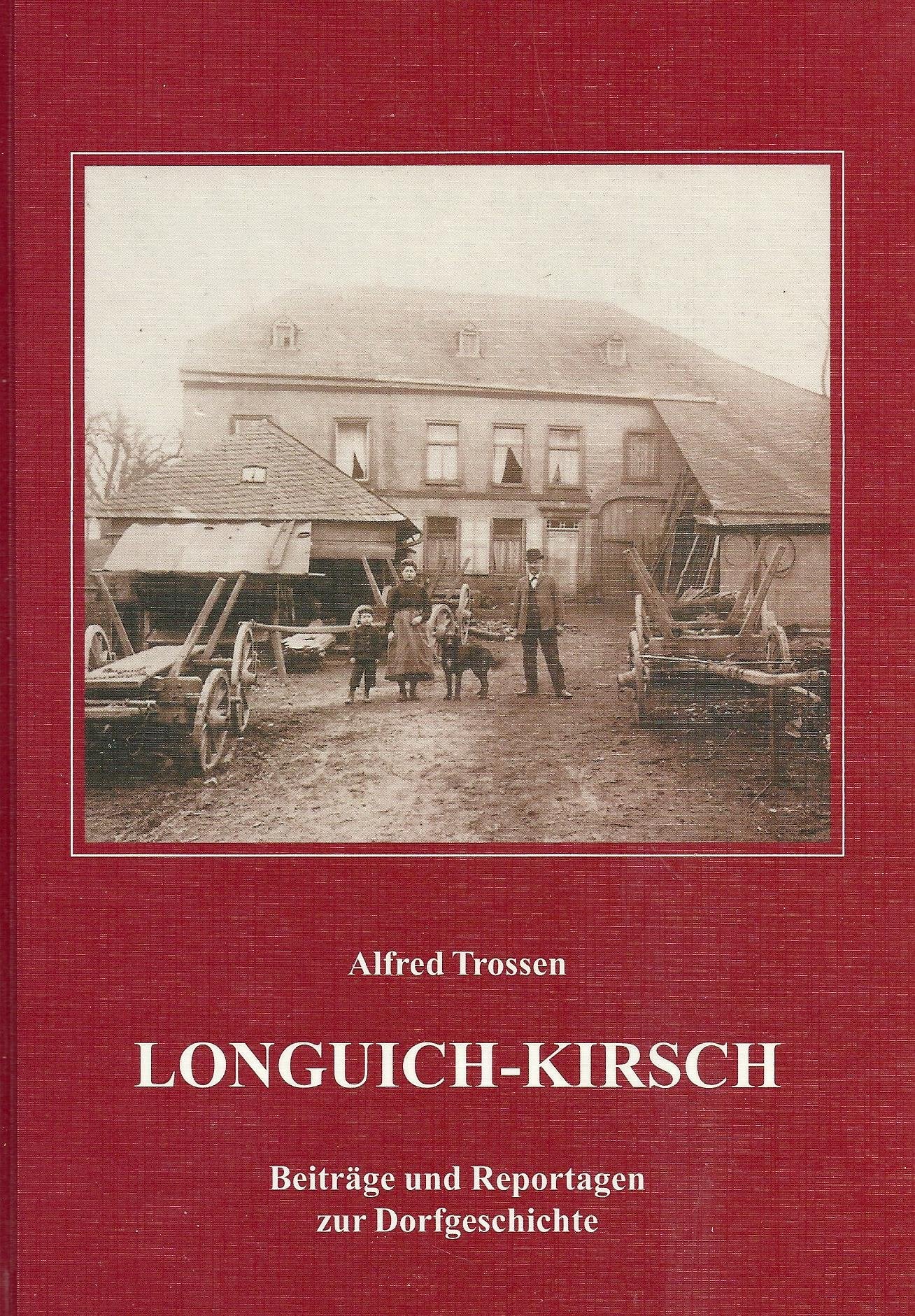 Longuich-Kirsch - Beiträge und Reportagen zur Dorfgeschichte Books