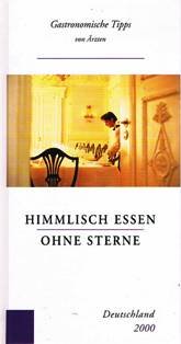 Himmlisch essen ohne Sterne Deutschland 2000. Gastronomische Tipps von Ärzten Books