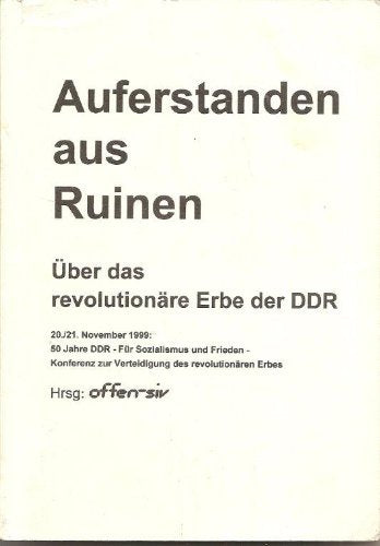 Auferstanden aus Ruinen. Über das revolutionäre Erbe der DDR. Books