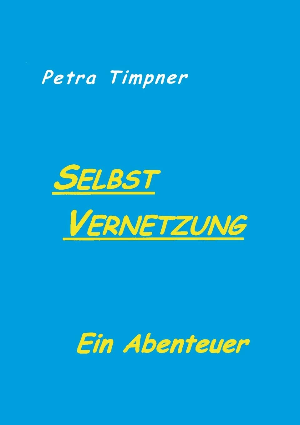 Product Image: SelbstVernetzung. Ein Abenteuer (Book on Demand)