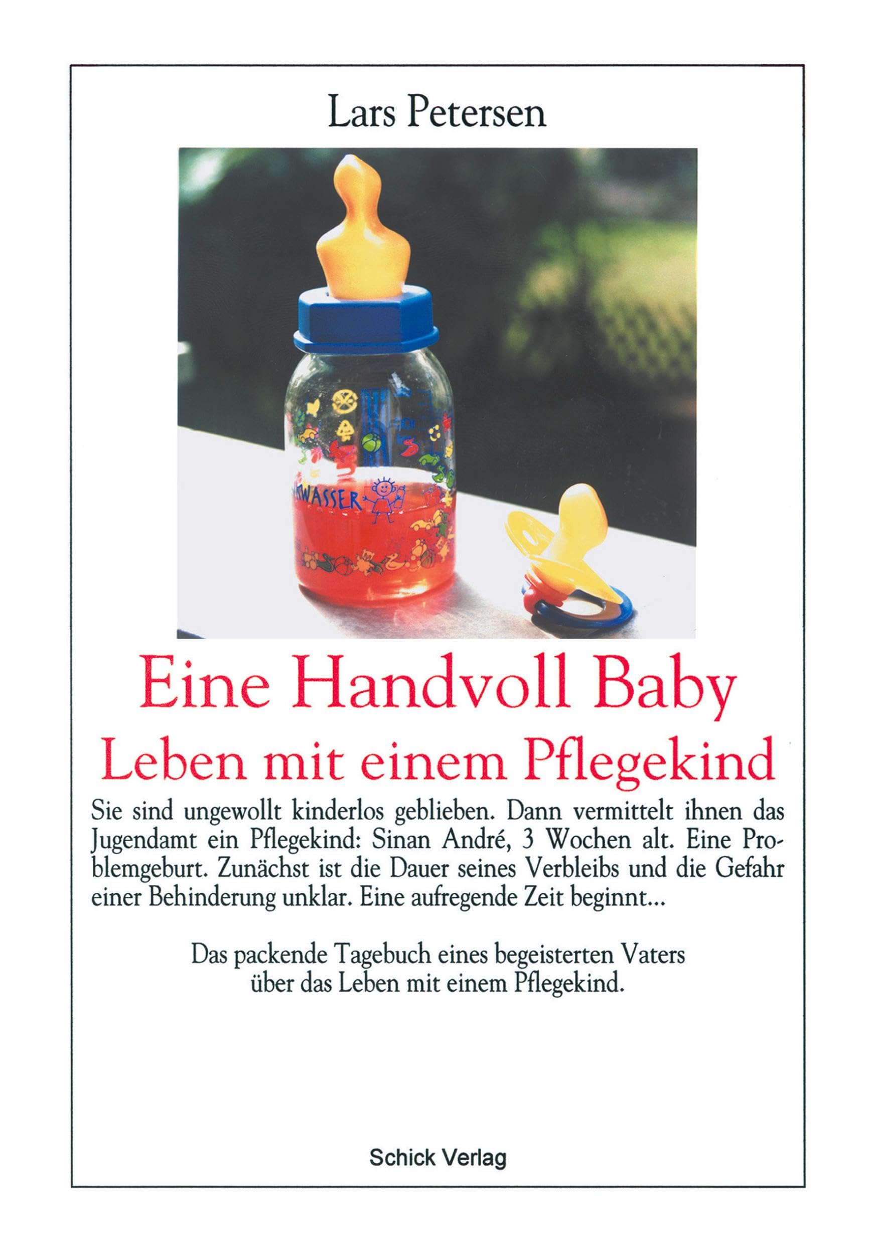 Eine Handvoll Baby - Leben mit einem Pflegekind Essays & Short Stories