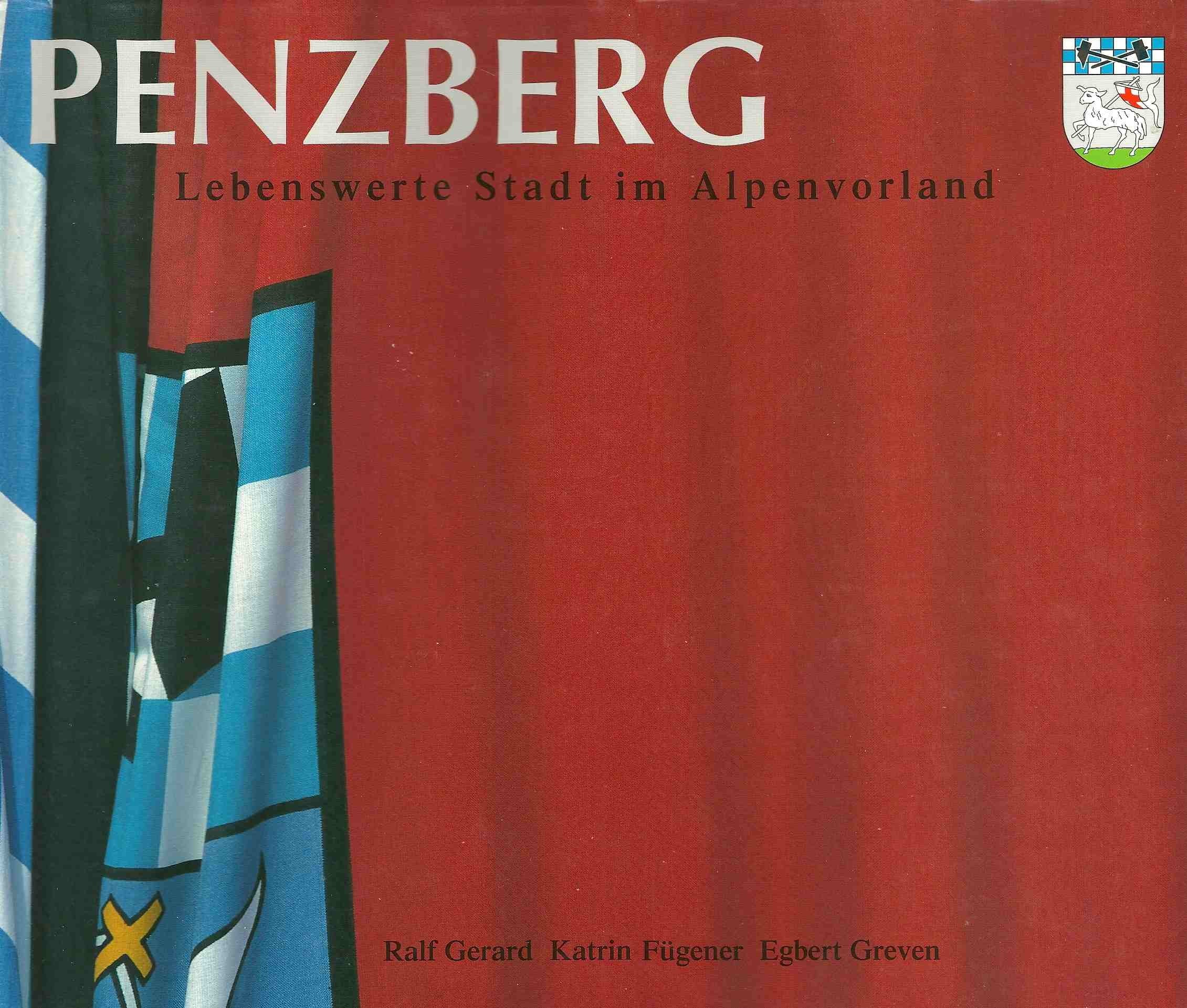 Penzberg. Lebenswerte Stadt im Alpenvorland. Books
