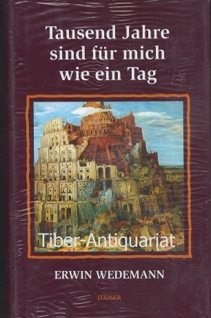 Tausend Jahre sind für mich wie ein Tag book